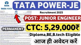 TATA Power JE Recruitment 2025 | Diploma/BE/B.tech | Job Vacancy 2025 | Tata Power Jobs | Mnc Jobs