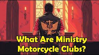 What Are MM Clubs (Motorcycle Ministries)?