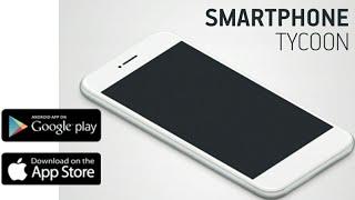 Smartphone tycoon - Android /Ios Gameplay