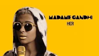 Madame Gandhi - "Her" (Official Video)