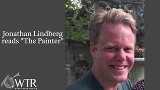 Jonathan Lindberg reads "The Painter"