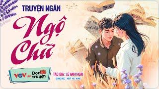 30 Phút Đọc Truyện Đêm Khuya Đài Tiếng Nói Việt Nam | Ngộ Chữ - TG: Lê Anh Hoài