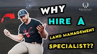 Why SHOULD You Hire A Land Management SPECIALIST!?