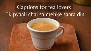 Best Tea Captions  |  Captions For Tea Lovers | International Tea Day Quotes