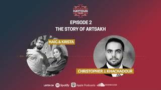 Artsakh Series Episode 2 - The Story of Artsakh