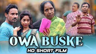 OWA BUSKE !! NEW HO SHORT FILM !! ARBIN TIU & RANI BODRA !! ST HO PRODUCTION