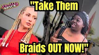 White Girl "Natalie Reynolds" Confronted by Black Girl to TAKE OUT her BRAIDS !