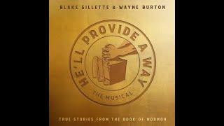 He'll Provide a Way - True Stories from the Book of Mormon - by Blake Gillette and Wayne Burton