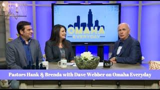 Pastors Hank and Brenda Talk to Dave Webber on Omaha Everyday