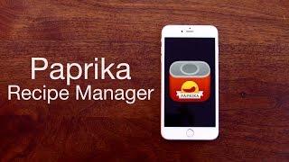 Paprika Recipe Manager App for iPhone, iPad, Mac, Windows, & Android - [Review] Get Organized!