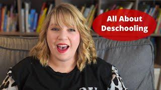 All About Deschooling | Raising A to Z