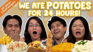 We Only Ate POTATOES For 24 Hours! | 24 Hours Challenge | EP 16