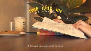 read with me at a café  1 hour real-time, rain sounds, no music