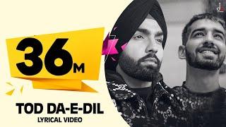 Tod Da E Dil | Ammy Virk | Maninder Buttar | Avvy Sra | Latest Romantic  Song 2020 | DM