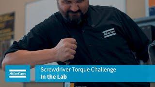 In the Lab: Screwdriver Torque Challenge