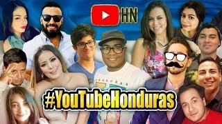 Somos Youtube Honduras - Video colaboración YouTuber Catrachos