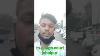 m.p high court jabalpur new video upload