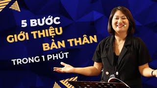 5 Bước Giới Thiệu Bản Thân Ấn Tượng từ 30 giây - 1 phút | Vũ Thùy Linh | Phát Triển Bản Thân