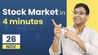 Today Stock Market in 4 minutes : 26Nov24