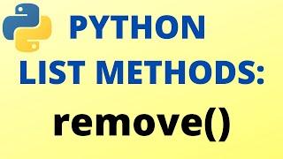 Python remove() List Method TUTORIAL