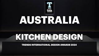 Winning kitchens – 2024 Trends International Design Awards (TIDA) Australia Kitchens presentation