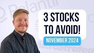 3 Stocks To Avoid November 2024