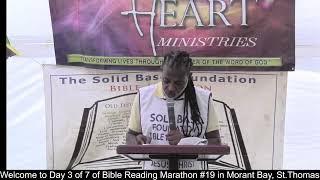 Welcome to Day 3 of 7. Bible Marathon #19 For Jamaica. Morant Bay, St. Thomas. Sept 15=21, 2024.