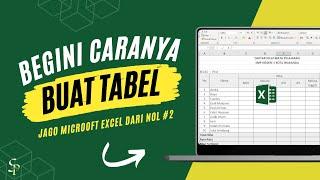 Cara Membuat Tabel di Microsoft Excel - Panduan Lengkap untuk Pemula!