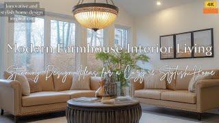 Modern Farmhouse Interior Living: Stunning Design Ideas for a Cozy & Stylish Home