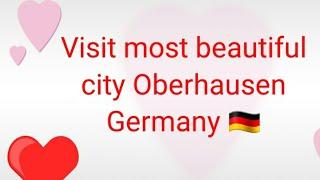 oberhausen germany  visit some beautiful places.,zoo,Park.