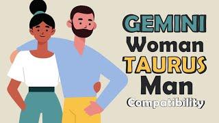 Gemini Woman and Taurus Man Compatibility