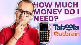 Native Ads: How much money I need to start with Taboola, Outbrain & Yahoo Gemini?