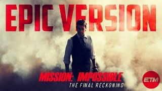 Mission: Impossible | The Final Reckoning | Epic Trailer Version | Extended