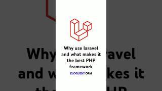 Why use laravel and what makes it the best PHP framework? #laravelframework #phpframework #webdev