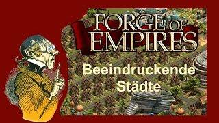 FoETipps: Beeindruckende Städte in Forge of Empires (deutsch)