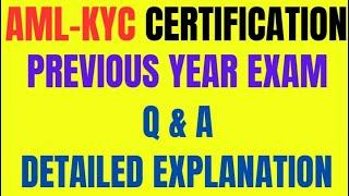 MASTER IIBF AML KYC CERTIFICATION: LAST YEAR’S IIBF QUESTIONS BREAKDOWN!" DETAILED EXPLANATION ||