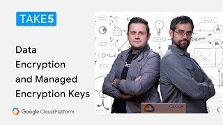 Data Encryption and Managed Encryption Keys