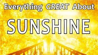 Everything GREAT About Sunshine!