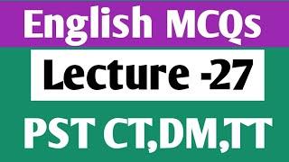 Lecture -27  Etea Test NTS,STS PST,CT,TT  English MCQs  2024  | Etea Test English repeated MCQs