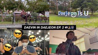 Daevin in Daejeon | Episode 2 | ADJUSTING TO LIVING IN KOREA