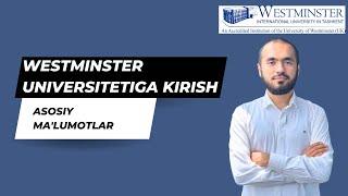 Westminster Universitetiga kirish. Ko'p beriladigan savollarga qisqa javoblar.