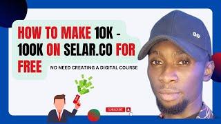 HOW TO MAKE $$$ Selling Digital Product on Selar 2024 || Tutorial for Beginner