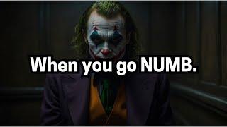 When you go NUMB - Joker Speech (Motivation)