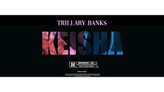 TRILLARY BANKS - KEISHA [OFFICIAL VIDEO]