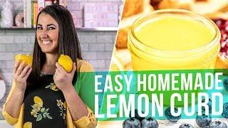 How to Make Easy Lemon Curd