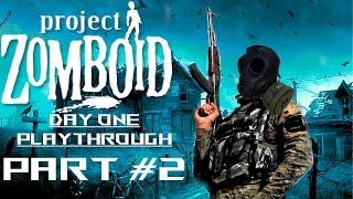 Apocalyptic Survival - PROJECT ZOMBOID Day One Mod Playthrough Part 2