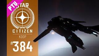 STAR CITIZEN #384 | KOOP | Reinfall mit Erkenntnis | 2K | Deutsch/German | Alpha 4.0 [PTU]