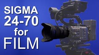 Sigma 24-70mm f2.8 DG DN Art for Filmmaking - Review