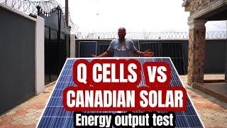 CANADIAN SOLAR VS Q CELLS  Solar Energy Output test.