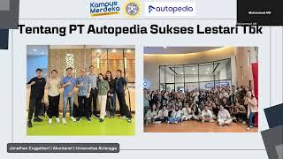 Presentasi Laporan Akhir MSIB Batch 6 | PT Autopedia Sukses Lestari Tbk | Internal Audit Analyst